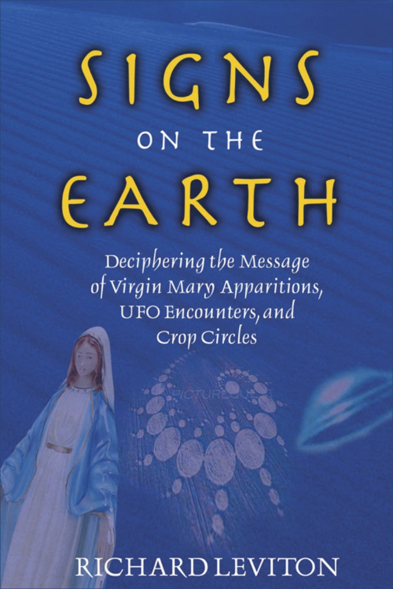 Picture of Signs On The Earth: Deciphering The Message Of Virgin Mary A