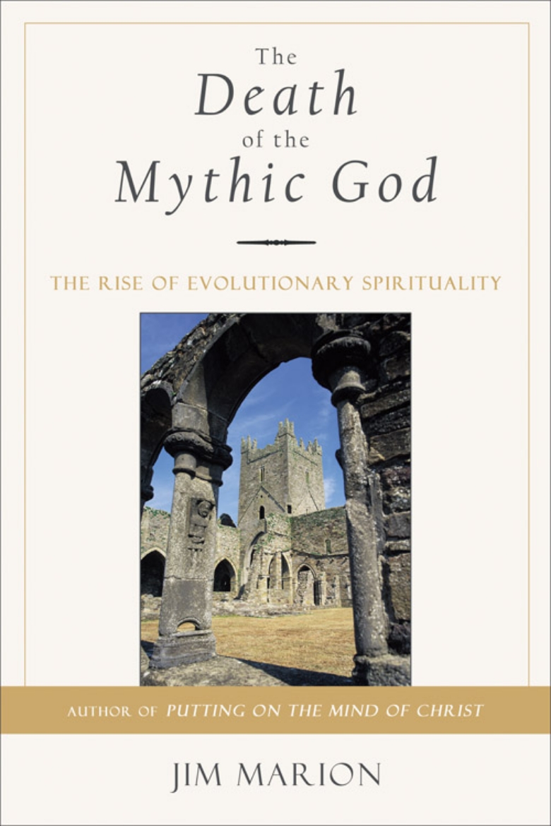 Picture of Death Of The Mythic God: The Rise Of Evolutionary Spirituality