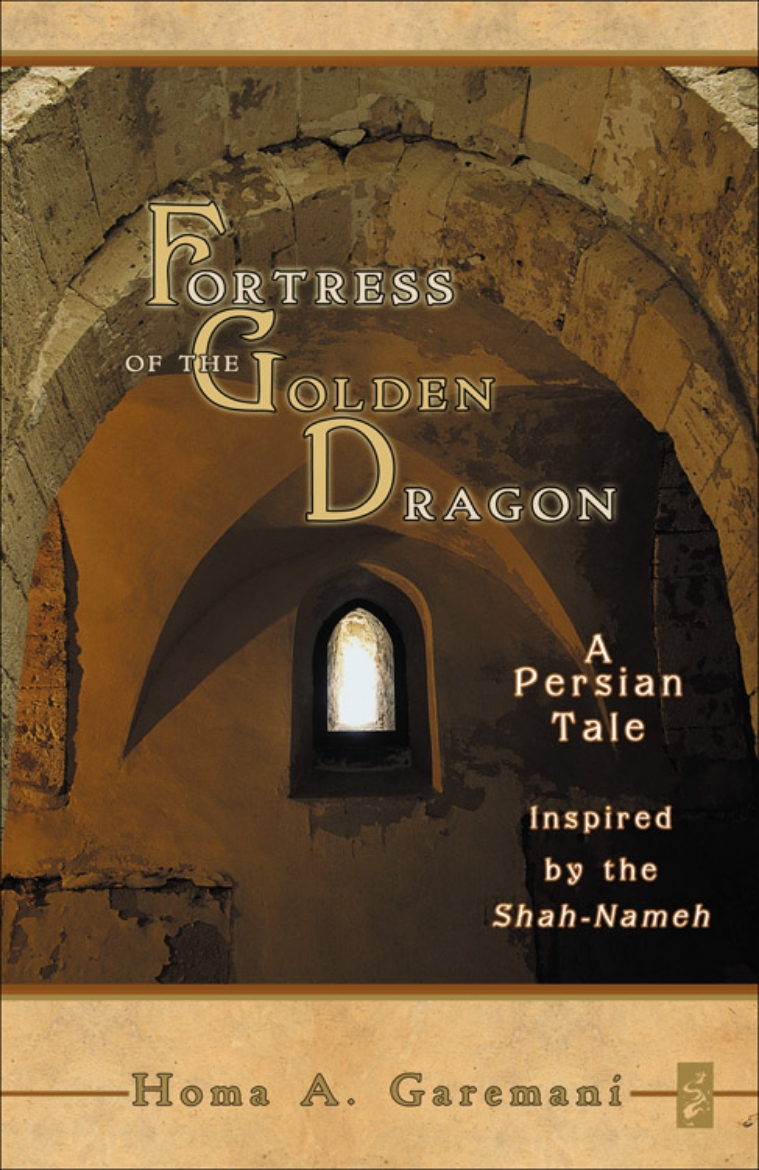 Picture of Fortress Of The Golden Dragon: A Persian Tale Inspired By Th