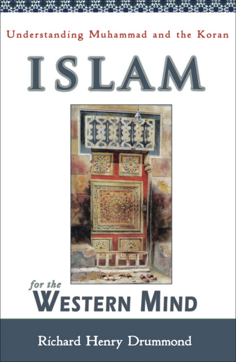 Picture of Islam For The Western Mind: Understanding Muhammad & The Kor