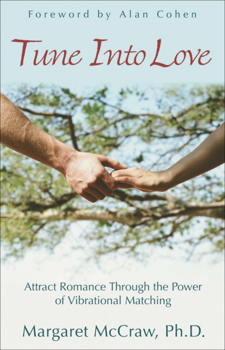 Picture of Tune Into Love: Attract Romance Through The Power Of Vibrati