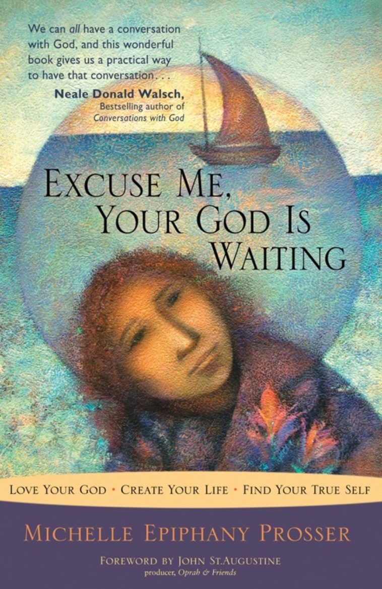 Picture of Excuse Me, Your God Is Waiting: Receiving The Secret From The Source