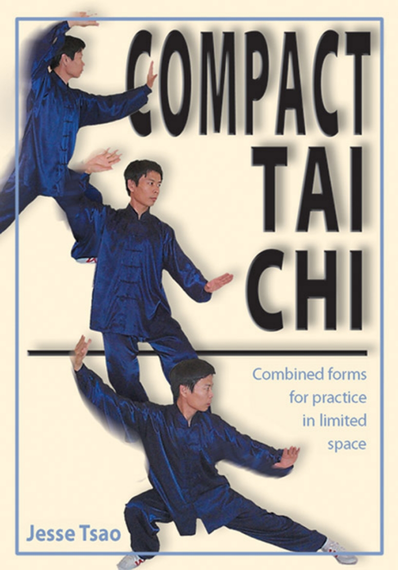 Picture of Compact Tai Chi: Combined Forms To Practice In A Limited Spa