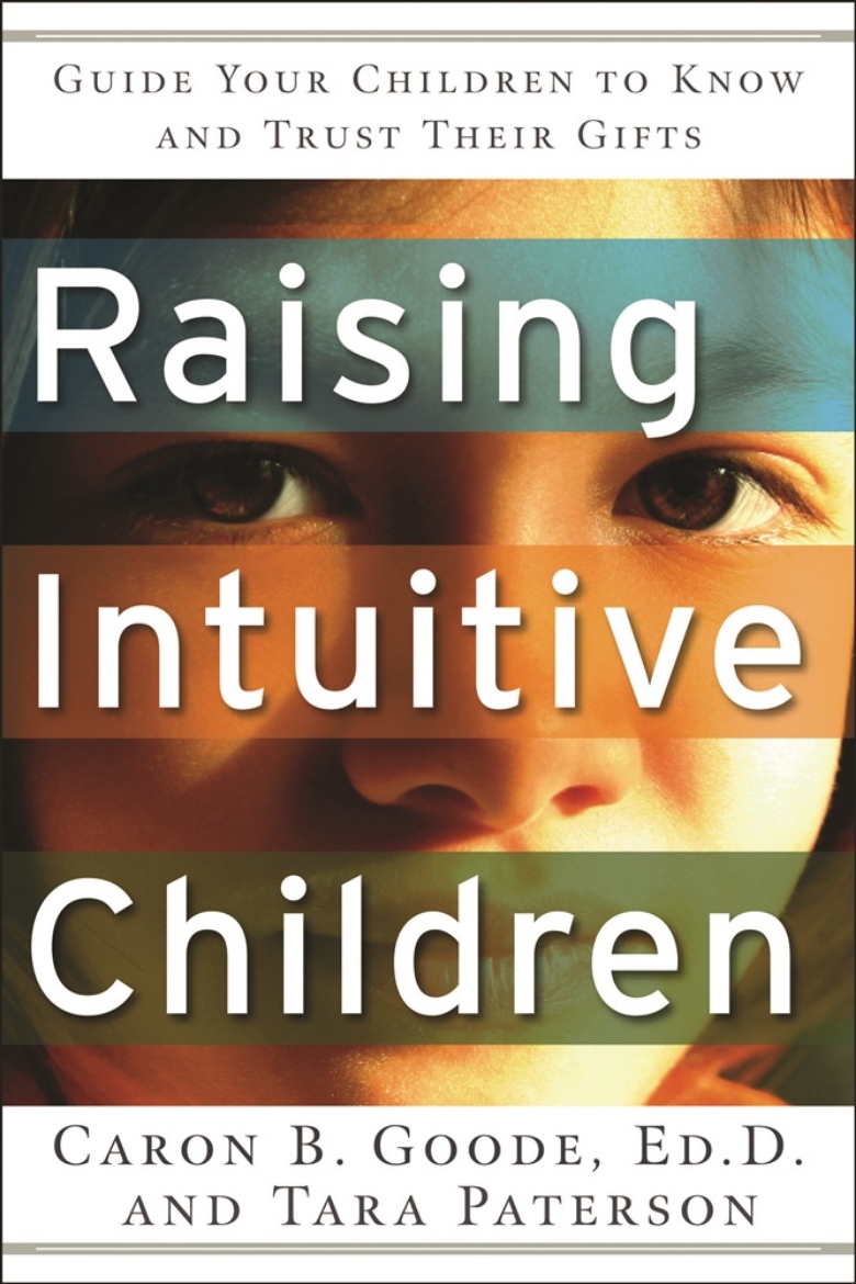 Picture of Raising Intuitive Children: Guide Your Children To Know & Trust Their Gifts