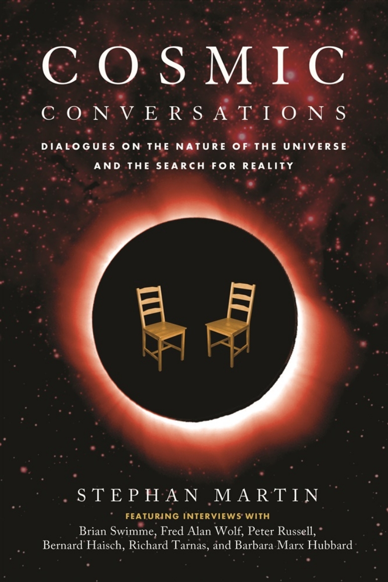 Picture of Cosmic Conversations: Dialogues On The Nature Of The Universe & The Search For Reality