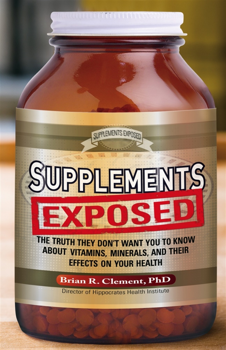 Picture of Supplements Exposed: The Truth They Don't Want You To Know About Vitamins, Minerals & Their Effects 