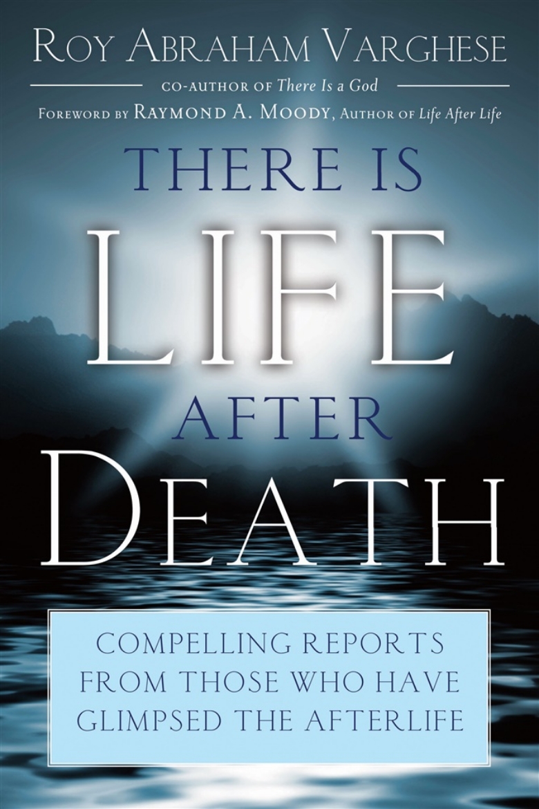 Picture of There Is Life After Death: Compelling Reports From Those Who Have Glimpsed The Afterlife