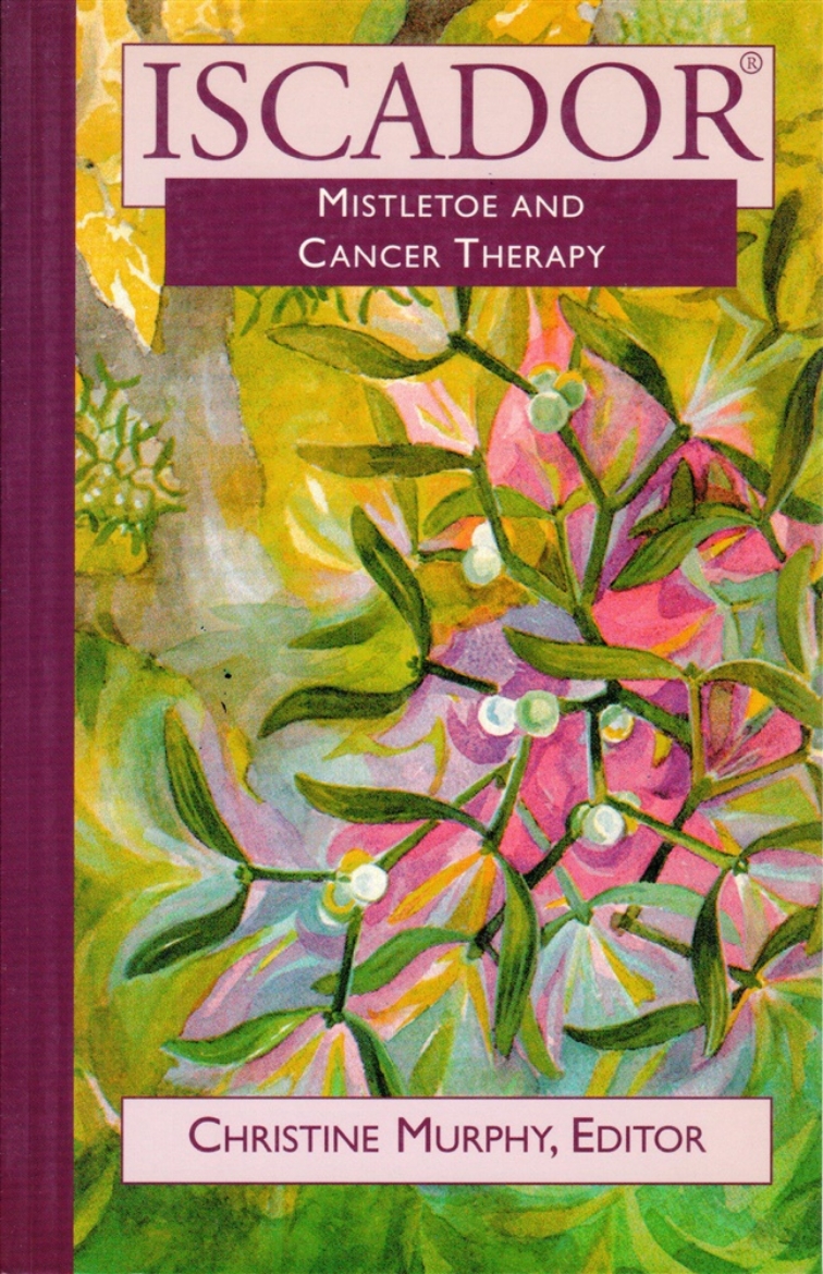 Picture of Iscador: Mistletoe In Cancer Therapy