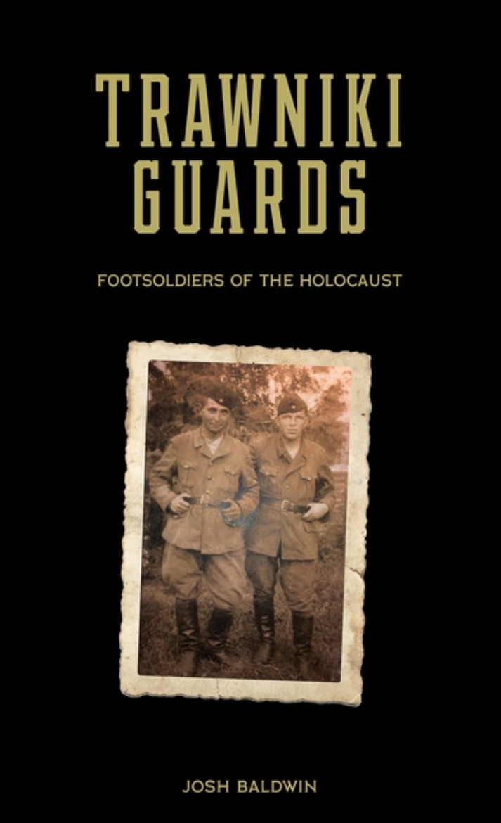 Picture of Trawniki Guards : Foot Soldiers of the Holocaust, Vol. 1