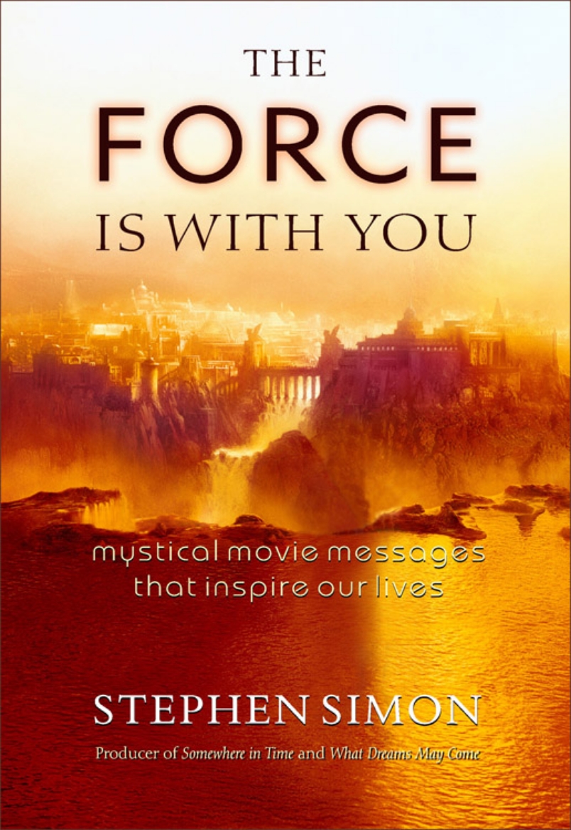 Picture of Force Is With You: Mystical Movie Messages That Inspire Our Lives