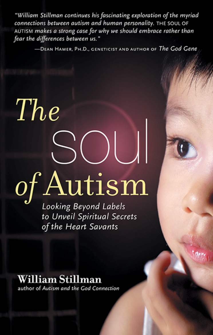 Picture of Soul Of Autism: Looking Beyond Labels To Unveil Spiritual Secrets Of The Heart Savants