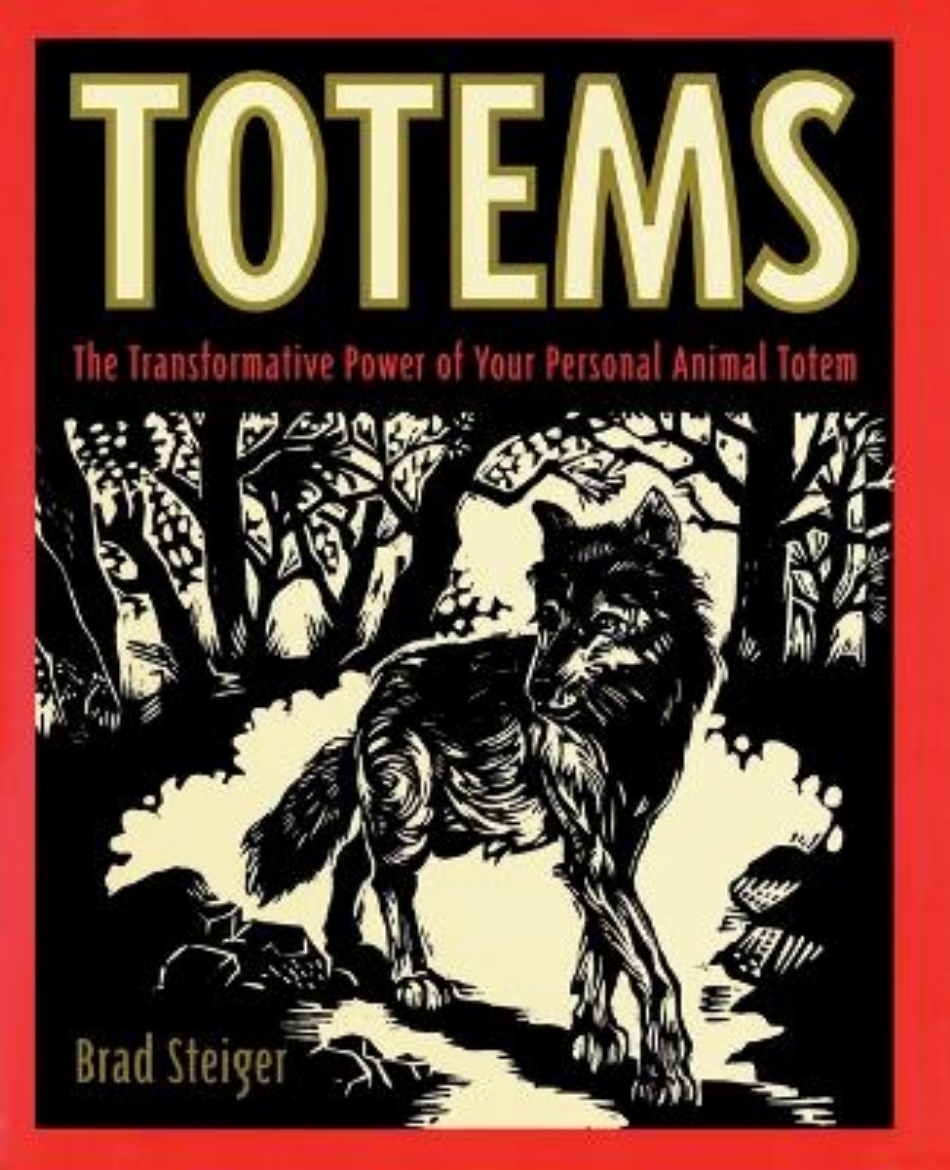 Picture of Totems: The Transformative Power Of Your Personal Animal Tot