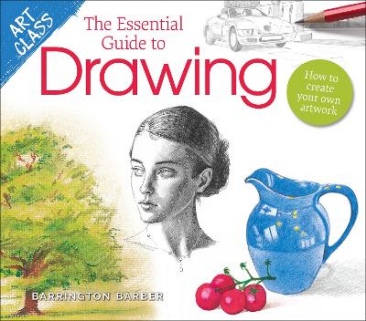 Picture of Art Class: The Essential Guide to Drawing - How to Create Your Own Artwork