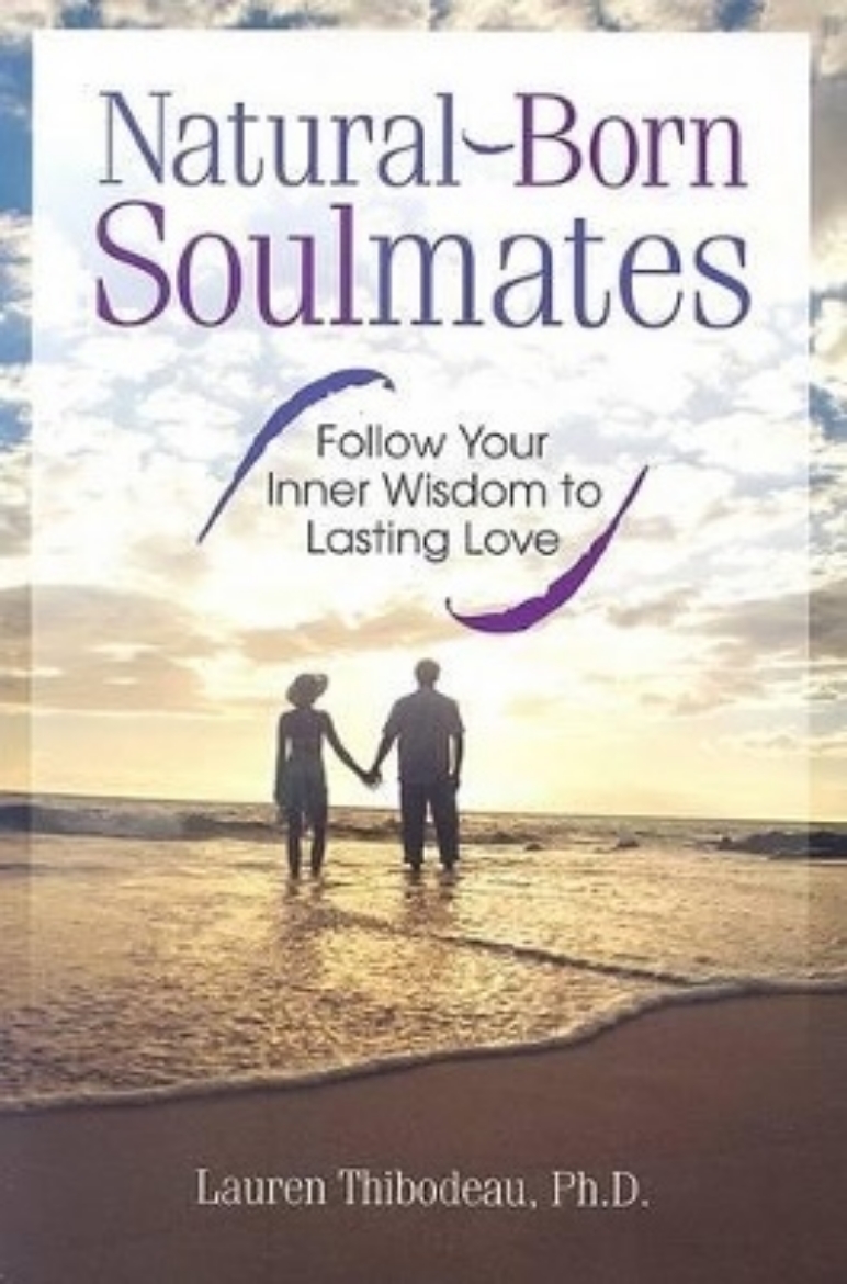 Picture of Natural-Born Soulmates: Follow Your Inner Wisdom To Lasting