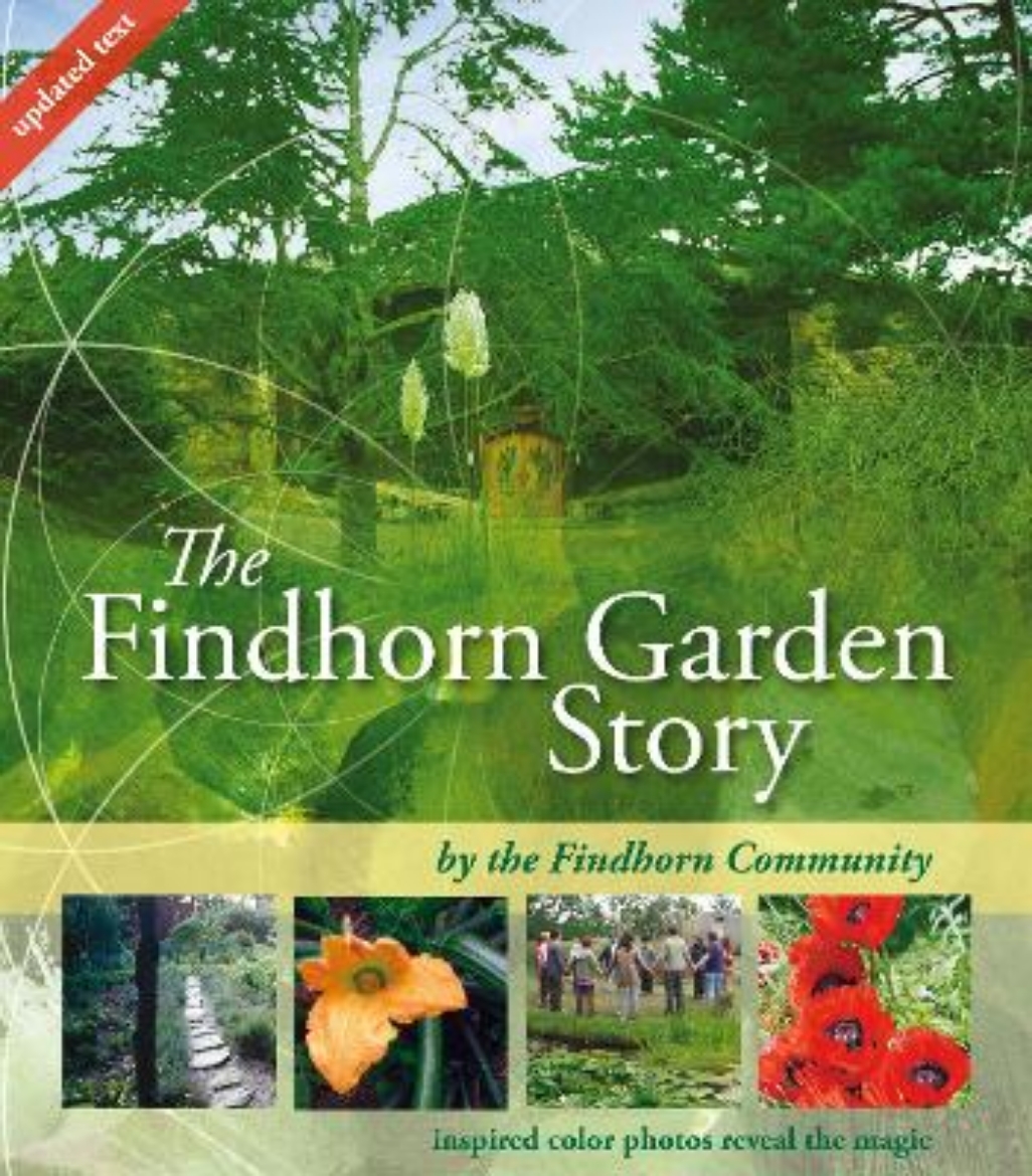 Picture of Findhorn garden story - inspired color photos reveal the magic