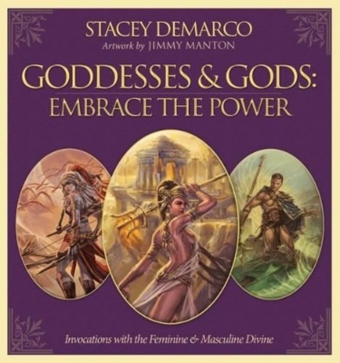 Picture of Goddesses & Gods: Embrace The Power : Invocations with the Feminine & Masculine Divine