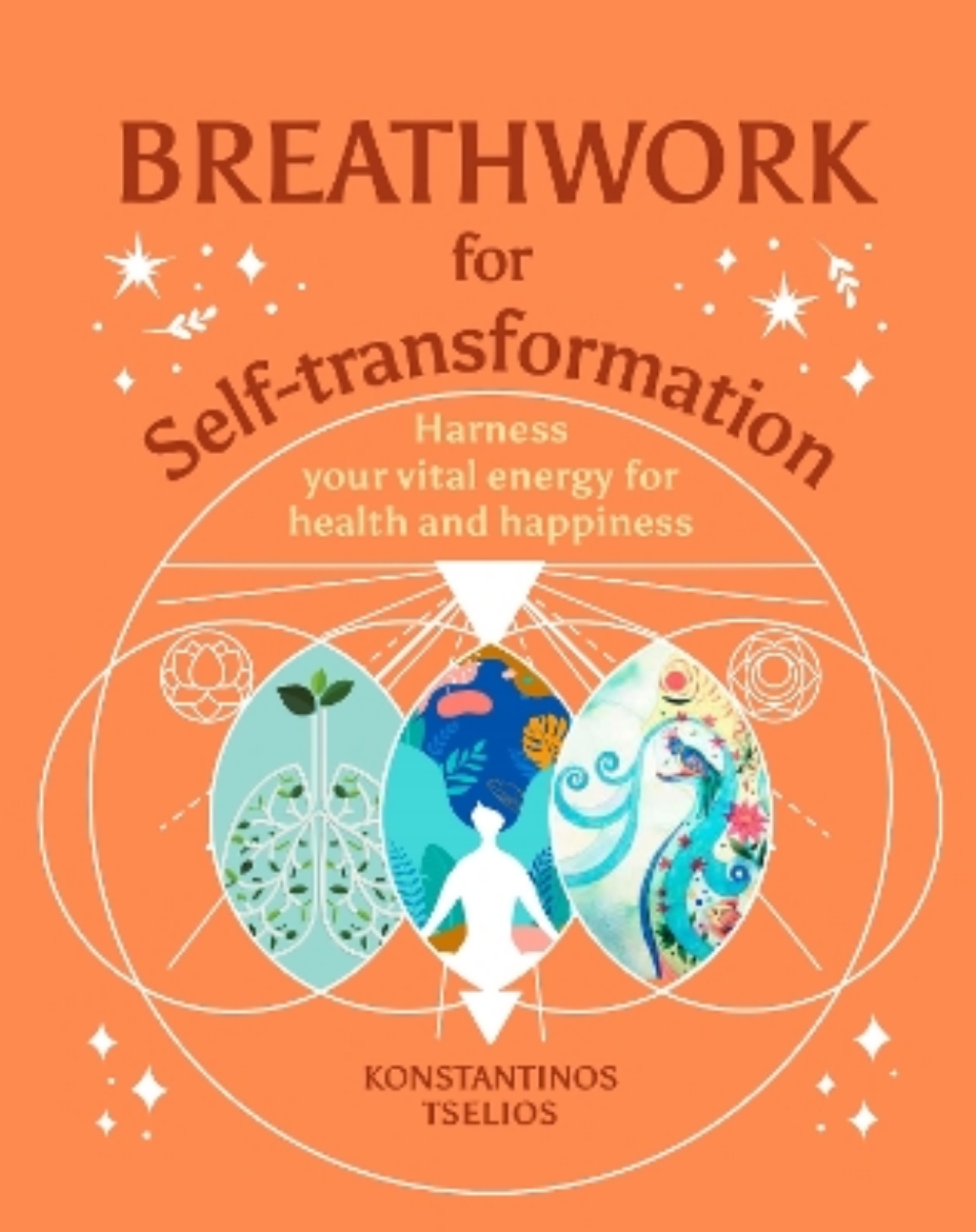 Picture of Breathwork for Self-Transformation: Harness your vital energy for health and happiness