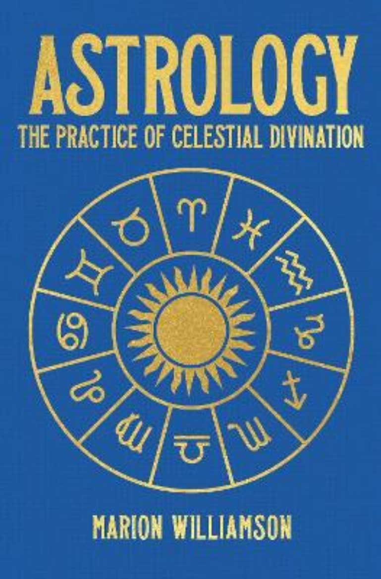 Picture of Astrology: The Practice of Celestial Divination