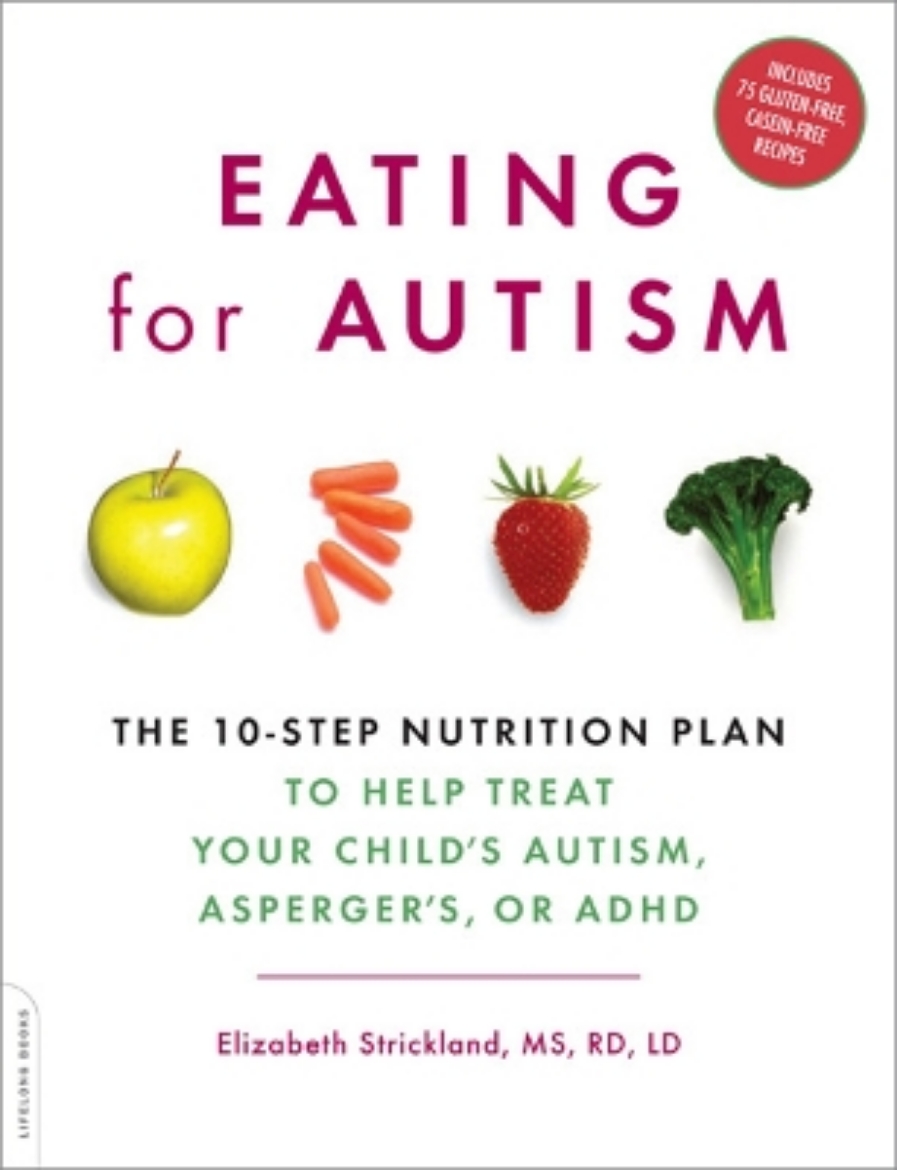 Picture of Eating For Autism: The Revolutionary 10-Step Nutrition Plan To Help Treat Your Child's Autism, Asper