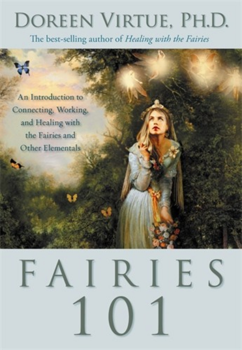 Picture of Fairies 101 - an introduction to connecting, working, and healing with the