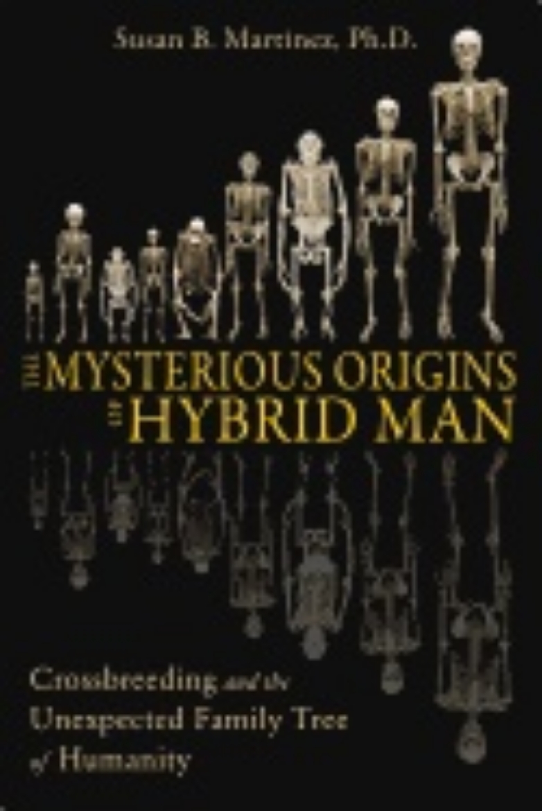 Picture of Mysterious Origins Of Hybrid Man : Crossbreeding and the Unexpected Family Tree of Humanity