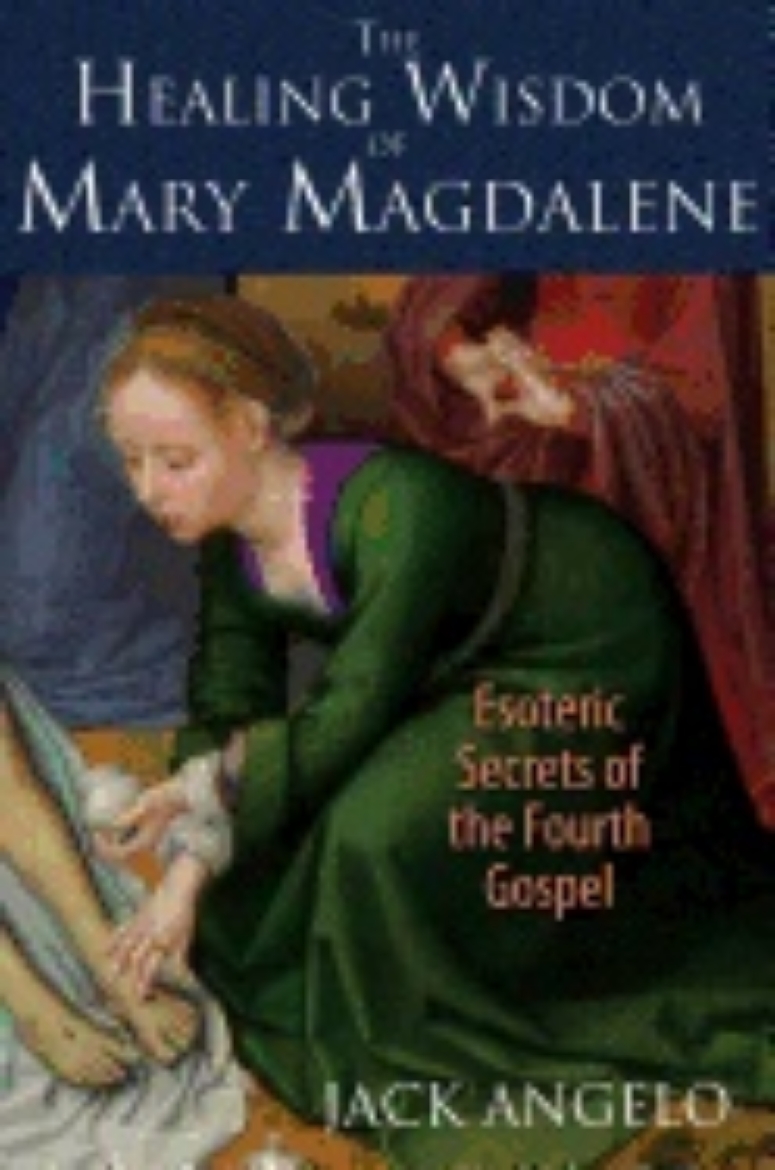 Picture of Healing Wisdom Of Mary Magdalene : Esoteric Secrets of the Fourth Gospel