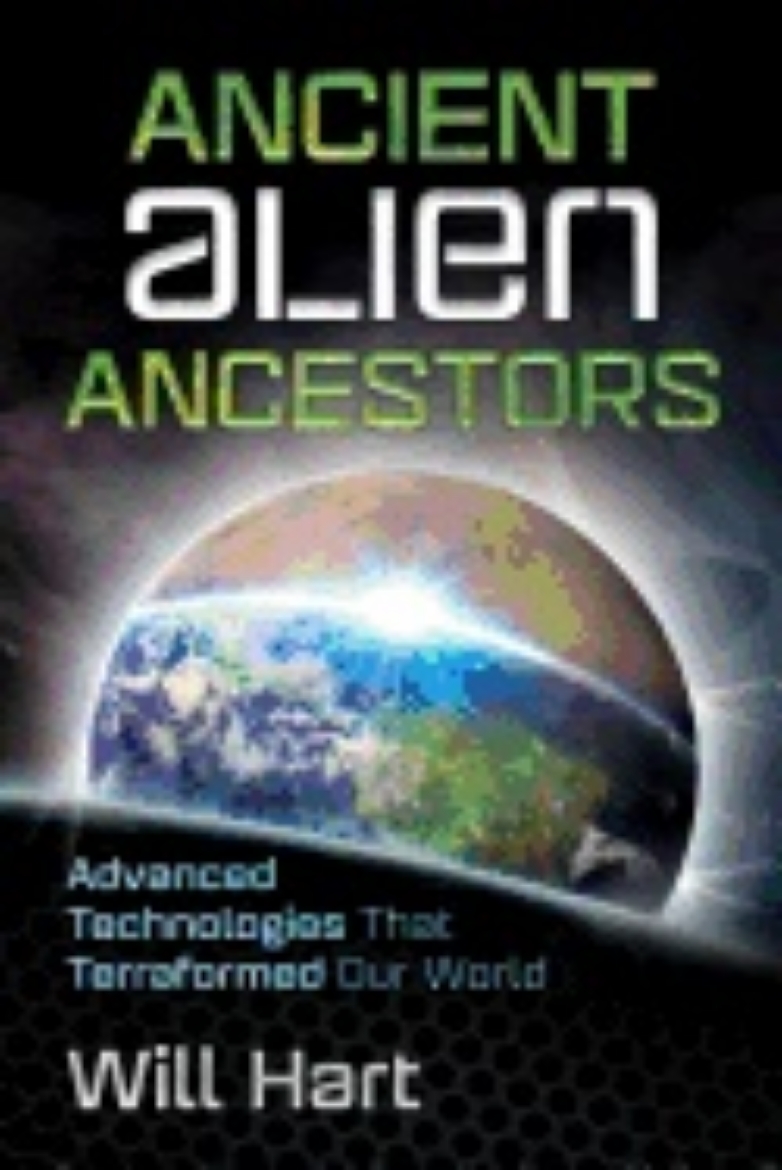 Picture of Ancient alien ancestors - advanced technologies that terraformed our world