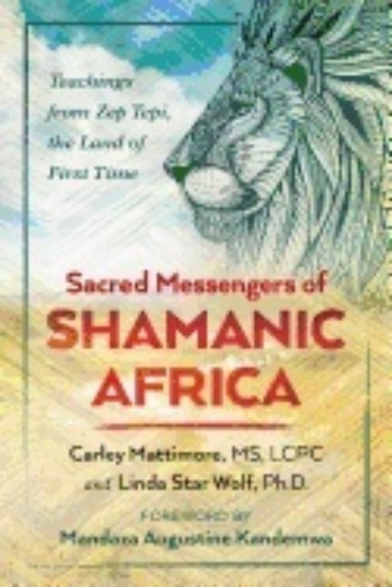 Picture of Sacred messengers of shamanic africa - teachings from zep tepi, the land of