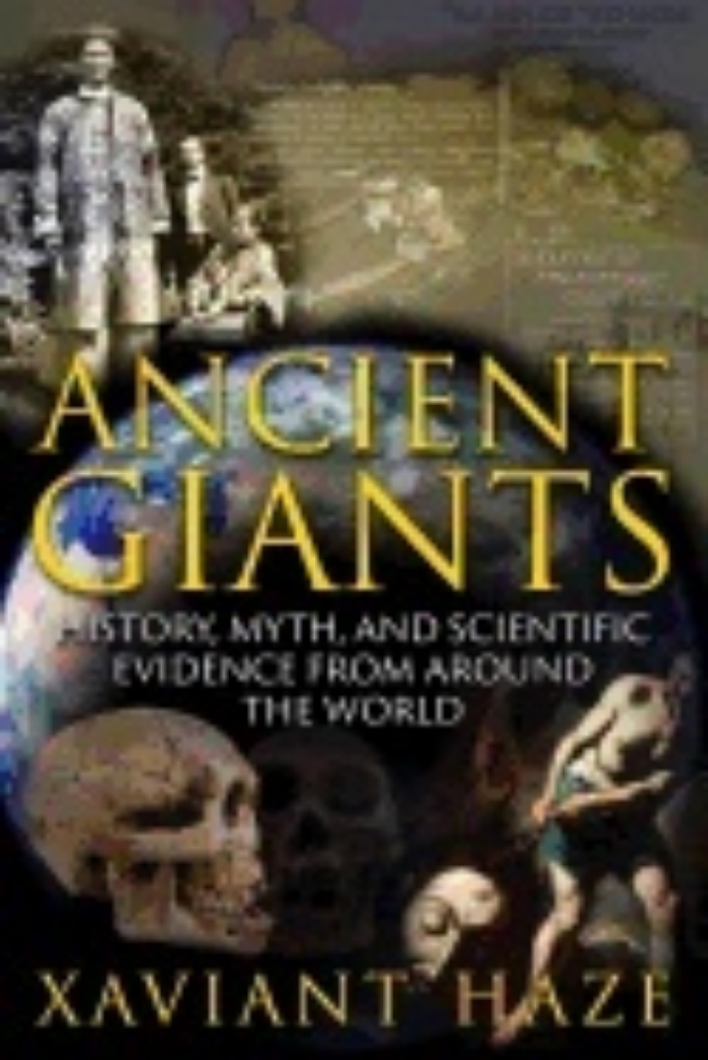 Picture of Ancient giants - history, myth, and scientific evidence from around the wor