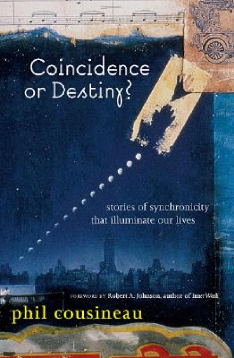 Picture of Coincidence or Destiny?: Stories of Synchronicity That Illuminate Our Lives