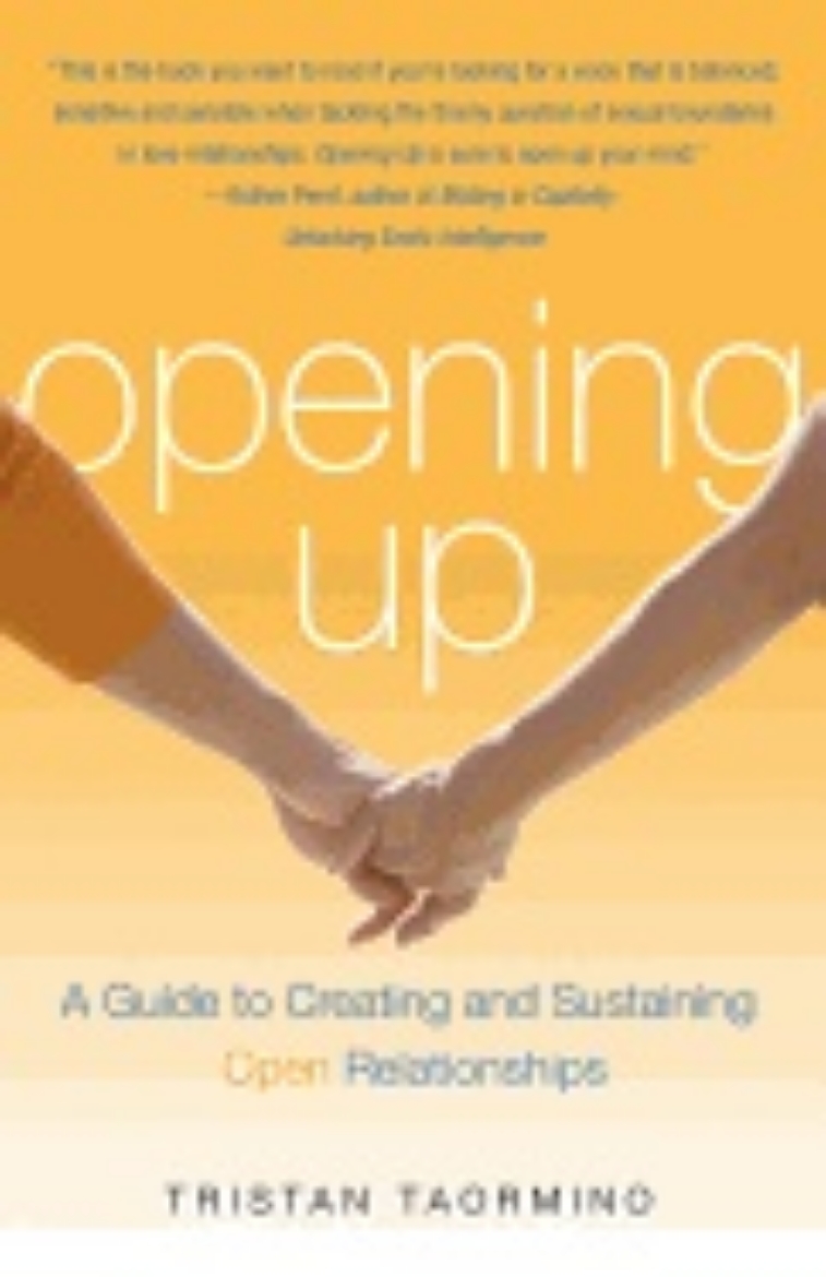 Picture of Opening Up : A Guide To Creating and Sustaining Open Relationships