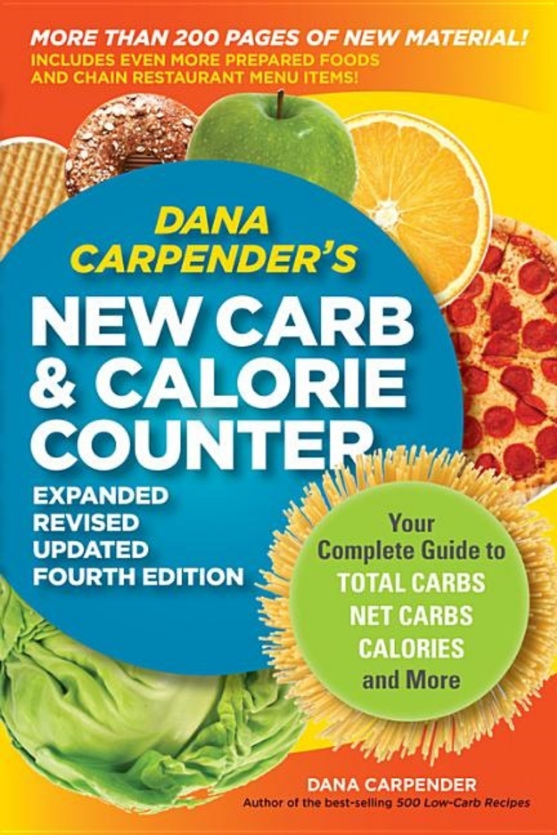 Picture of Dana carpenders new carb and calorie counter - your complete guide to total