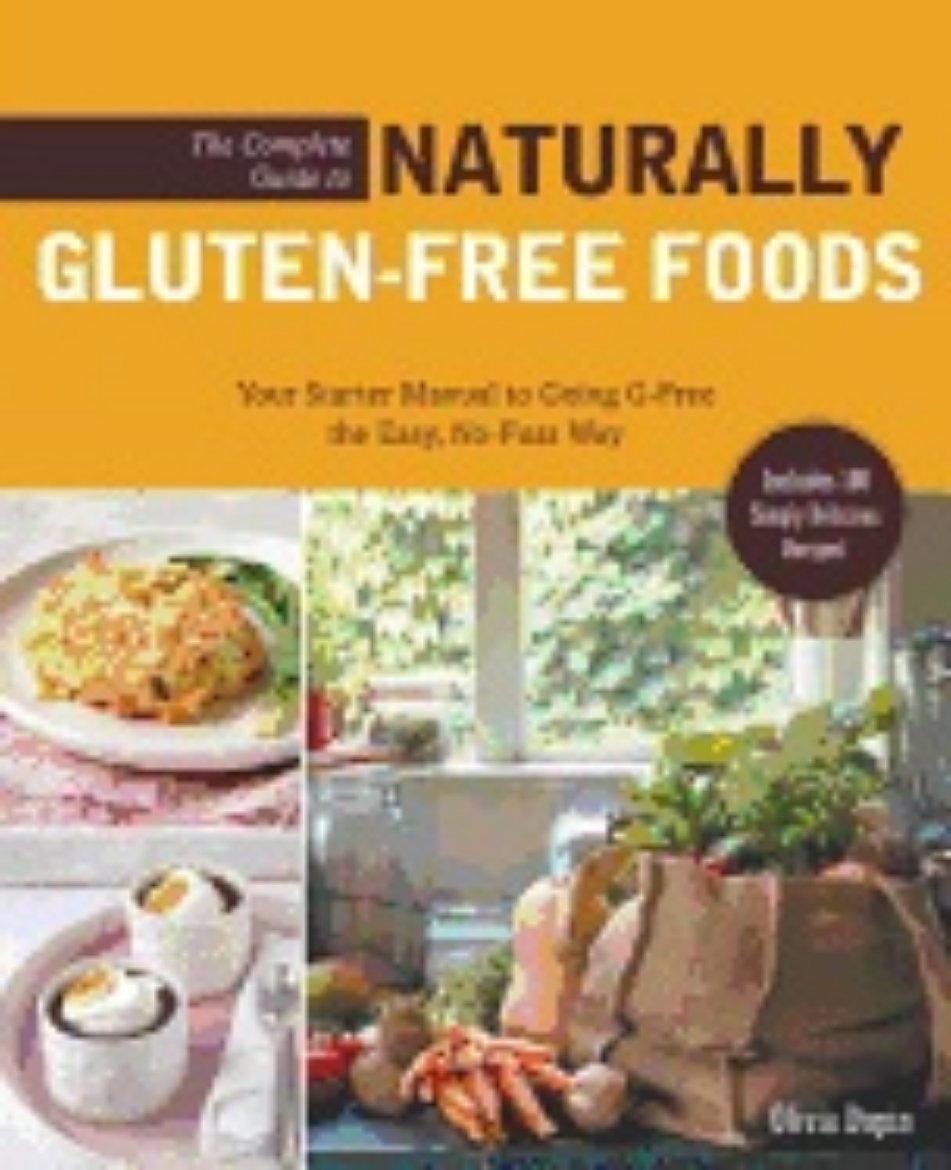 Picture of The Complete Guide to Naturally Gluten-free Foods