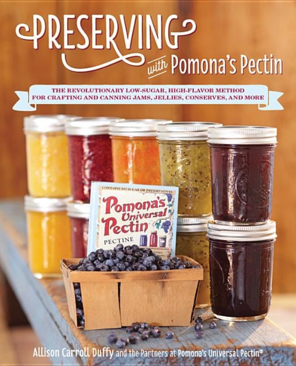 Picture of Preserving with pomonas pectin - the revolutionary low-sugar, high-flavor m