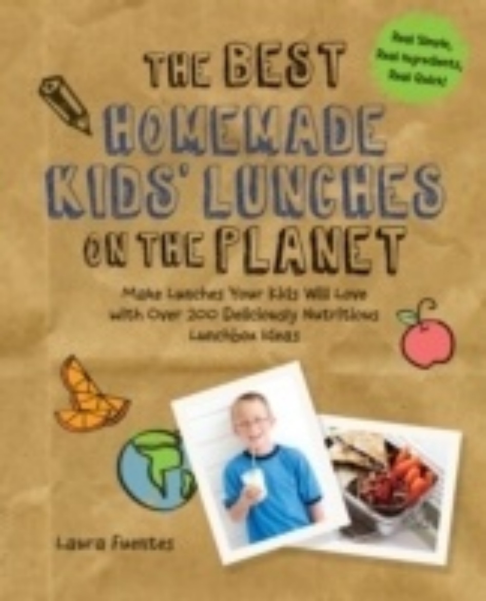 Picture of Best homemade kids lunches on the planet - more than 200 deliciously nutrit