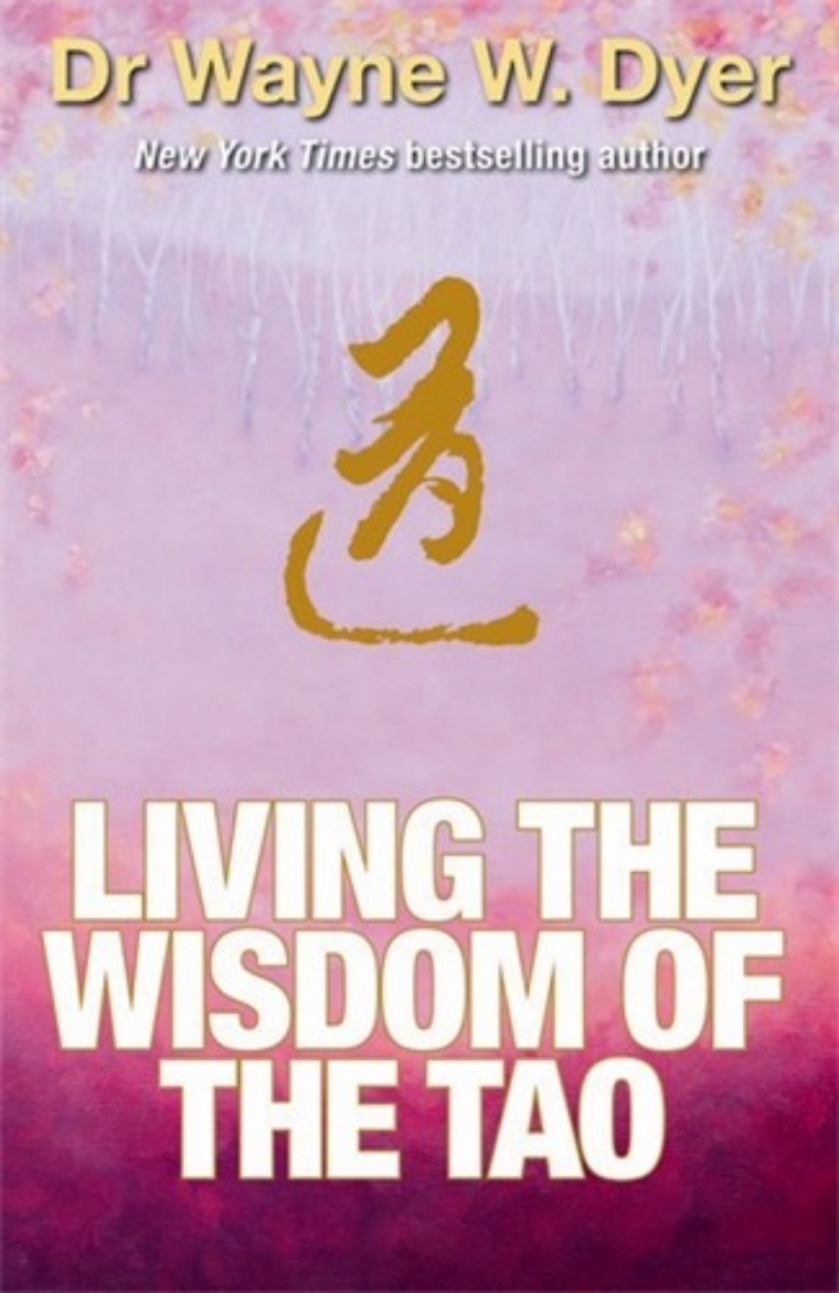 Picture of Living the wisdom of the tao - the complete tao te ching and affirmations