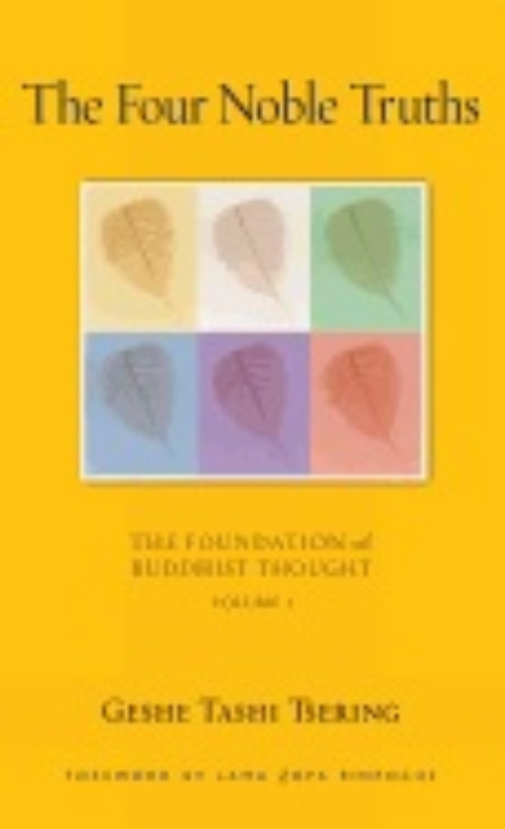 Picture of Four Noble Truths: The Foundation Of Buddhist Thought--Volume 1