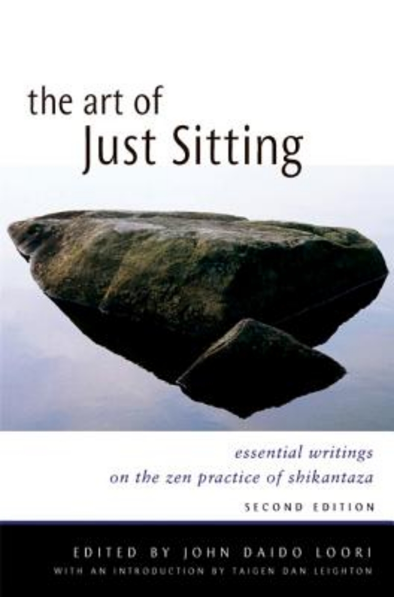 Picture of Art of just sitting - essential writings on the zen practice of shikantaza