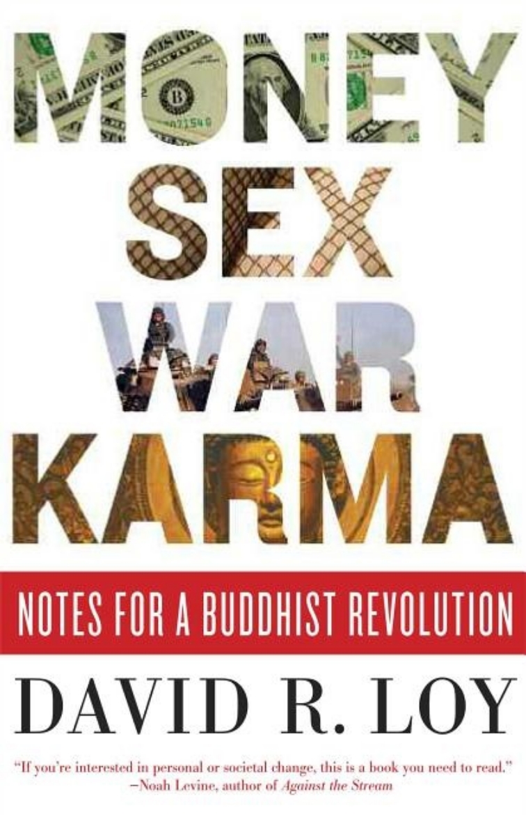 Picture of Money, sex, war, karma - notes for a buddhist