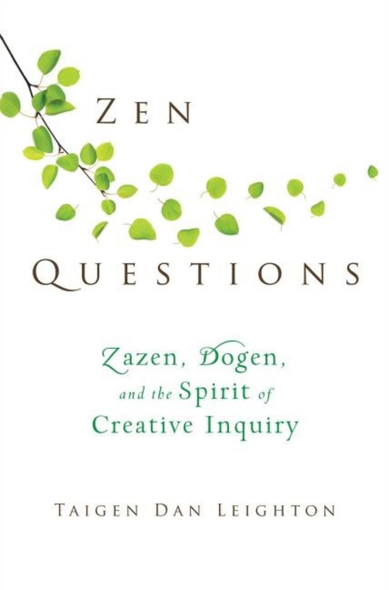 Picture of Zen Questions: Zazen, Dogen & The Spirit Of Creative Inquiry