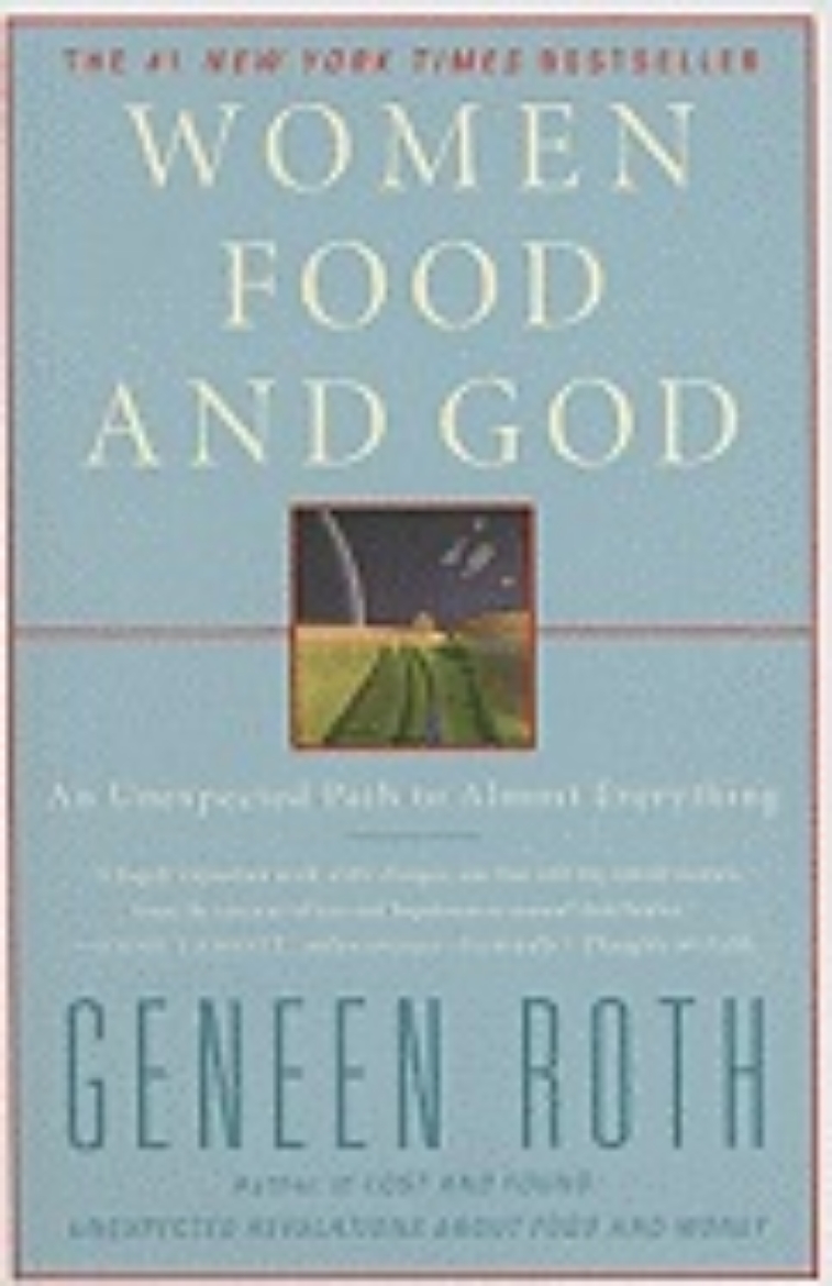 Picture of Women, Food And God: An Unexpected Path To Almost Everything (Q)