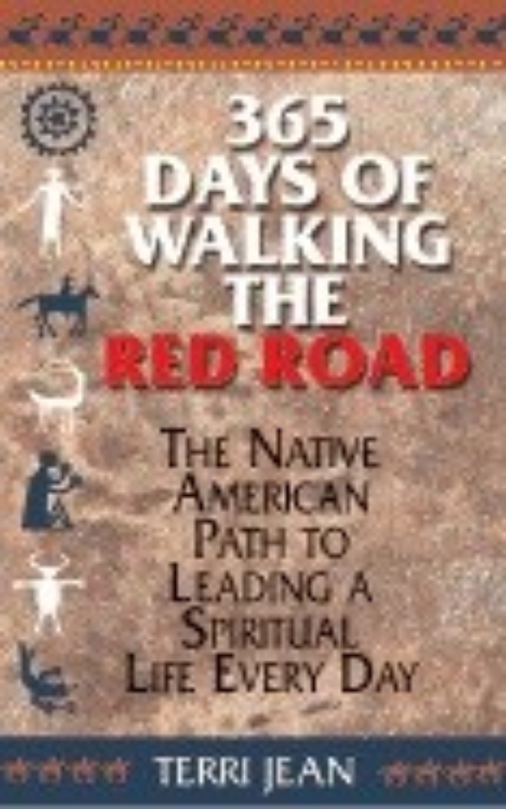 Picture of 365 Days Of Walking The Red Road: Native American Path To Le