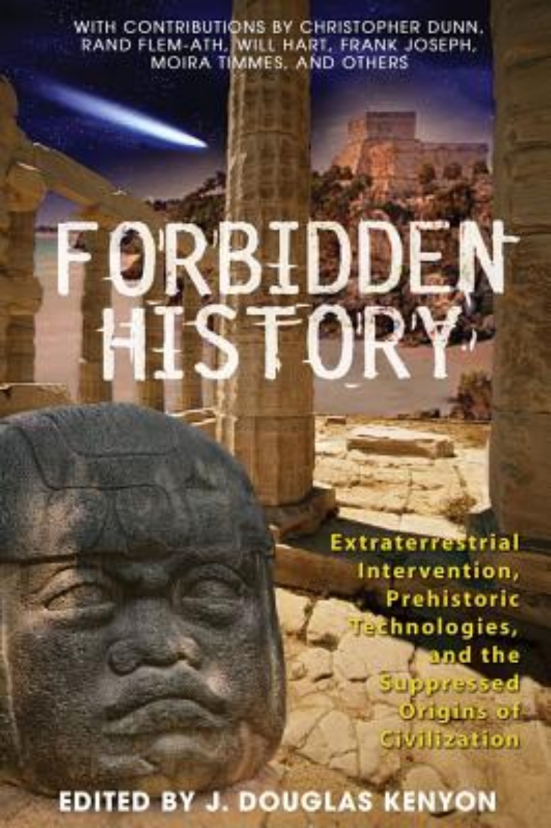 Picture of Forbidden history - extraterrestrial intervention prehistoric technologies