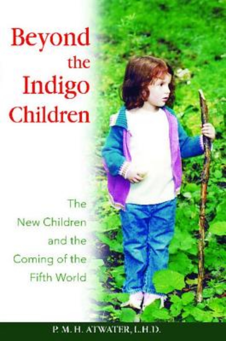 Picture of Beyond The Indigo Children: The New Children & The Coming Of