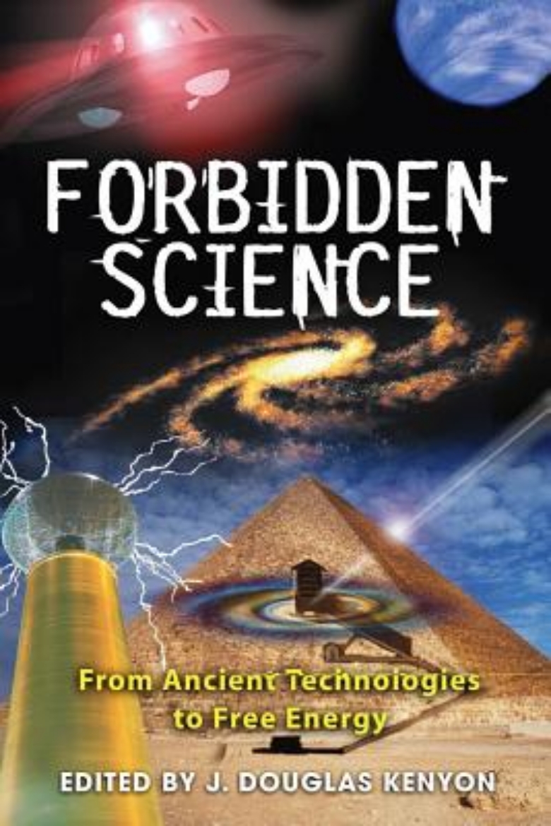 Picture of Forbidden science - from ancient technologies to free energy