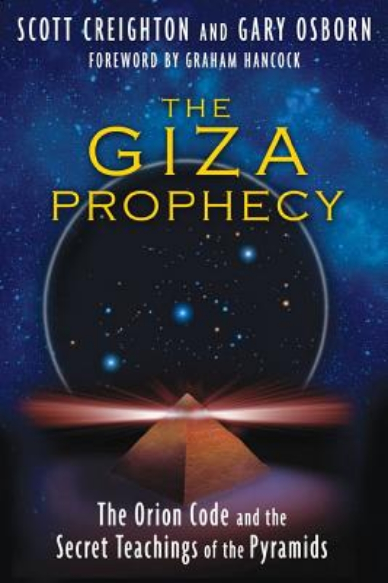 Picture of Giza Prophecy: The Orion Code & The Secret Teachings Of The Pyramids