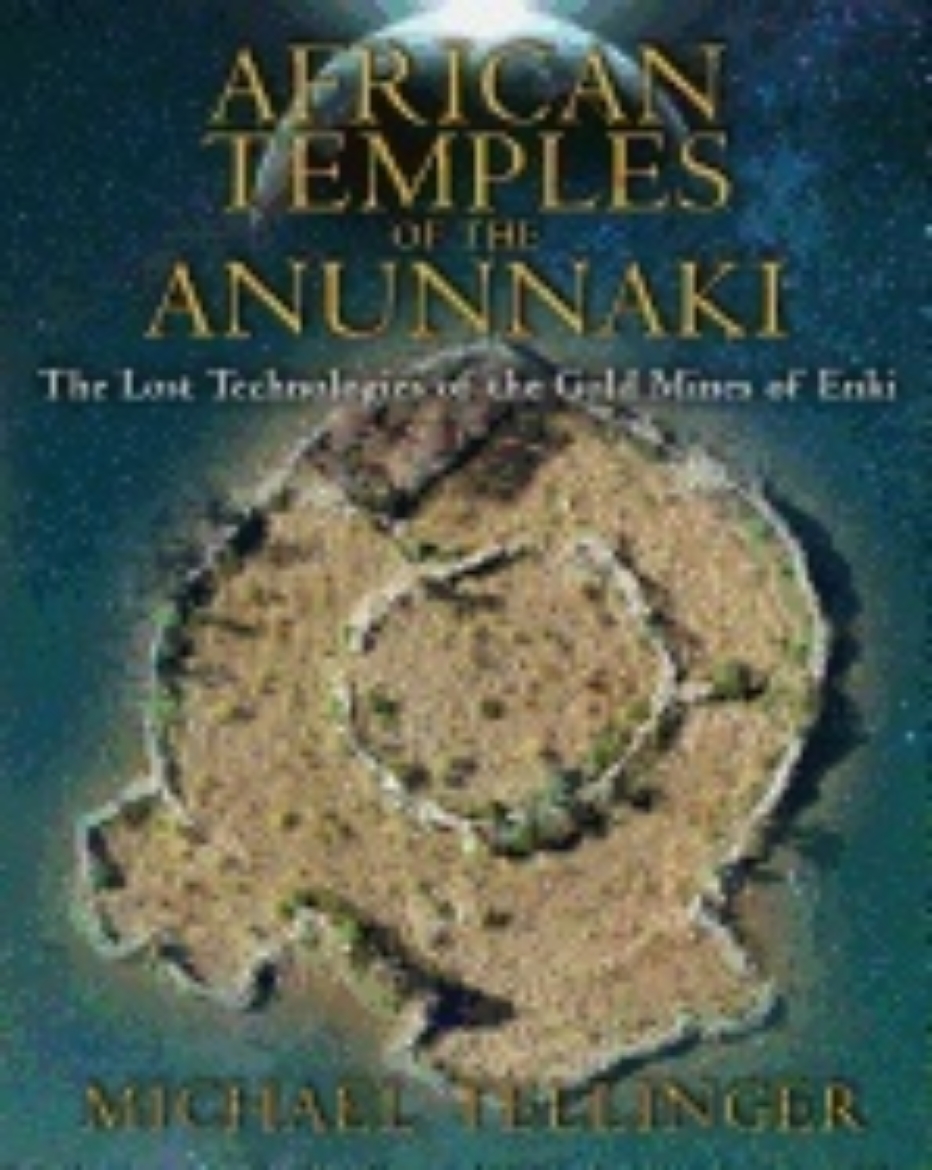 Picture of African temples of the anunnaki - the lost technologies of the gold mines o