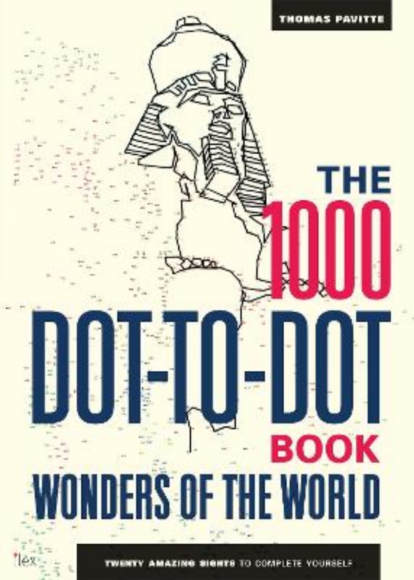 Picture of 1000 dot-to-dot book: wonders of the world - twenty amazing sights to compl