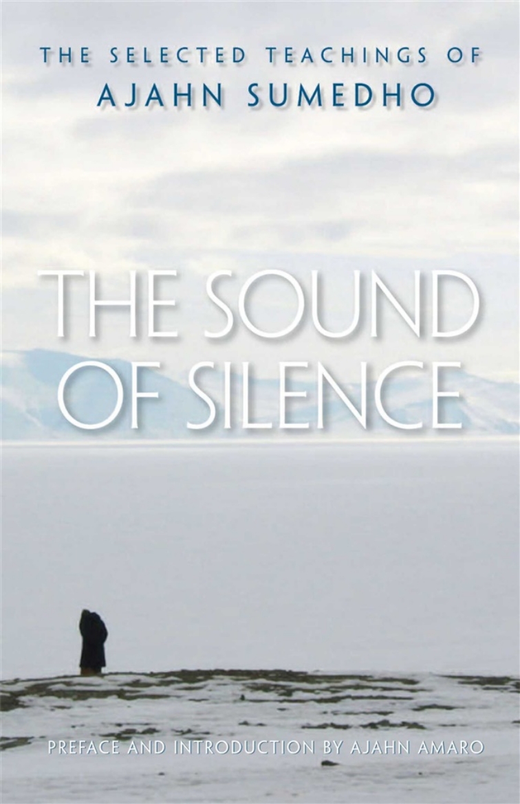 Picture of Sound Of Silence: The Selected Teachings Of Ajahn Sumedho