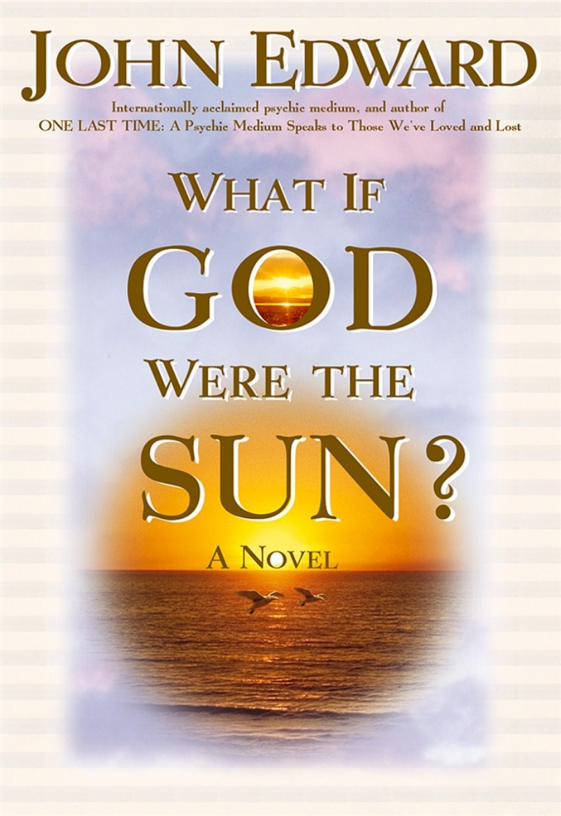 Picture of What If God Were The Sun?